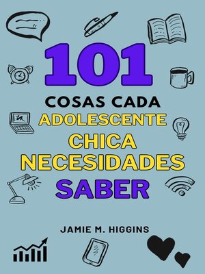 cover image of 101 cosas cada Adolescente Chica Necesidades Saber